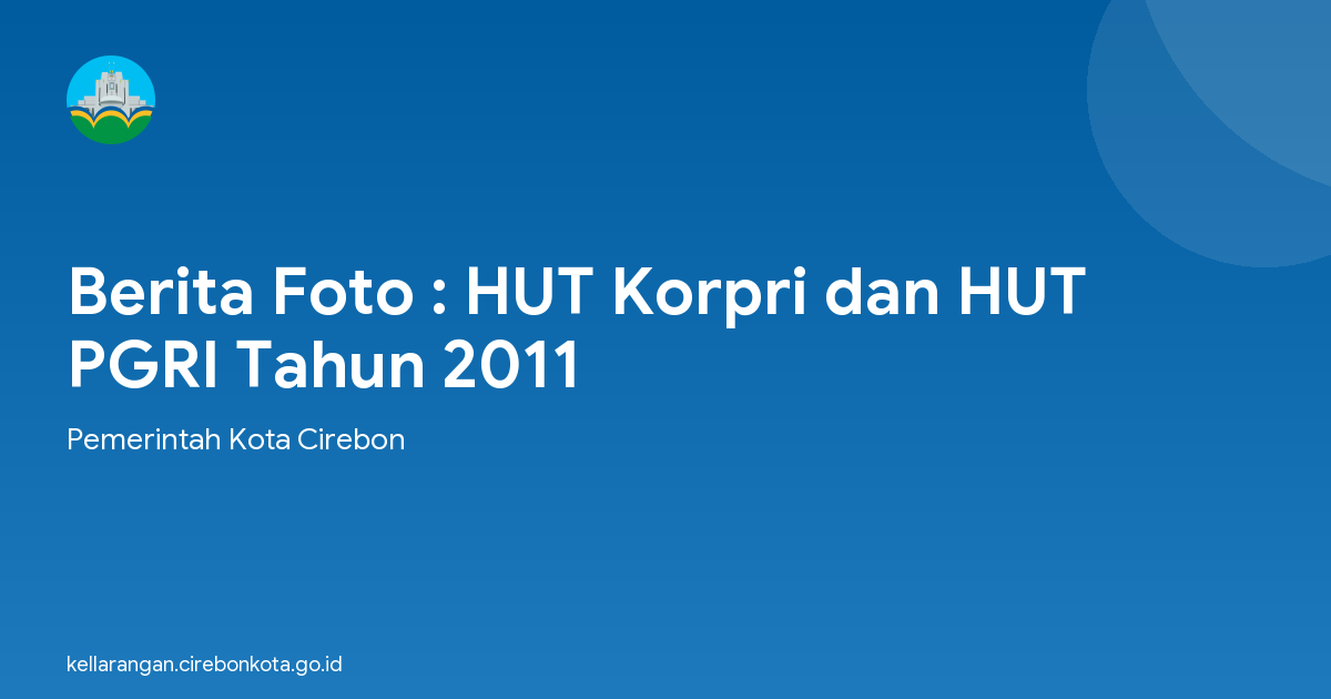 Berita Foto : HUT Korpri dan HUT PGRI Tahun 2011