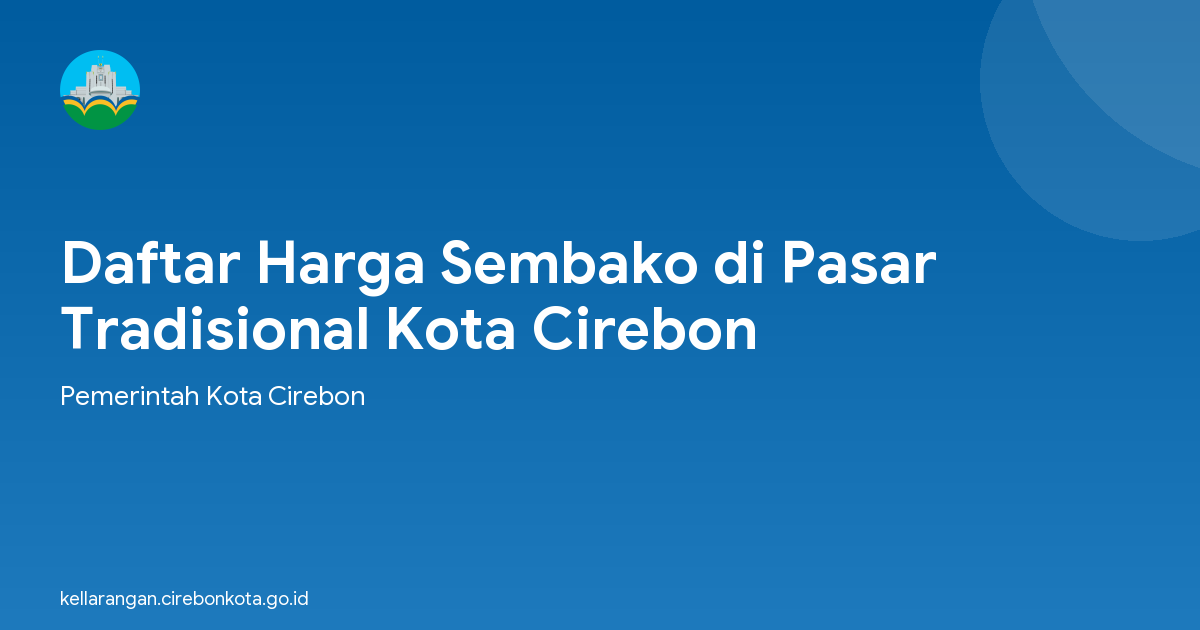 Daftar Harga Sembako di Pasar Tradisional Kota Cirebon