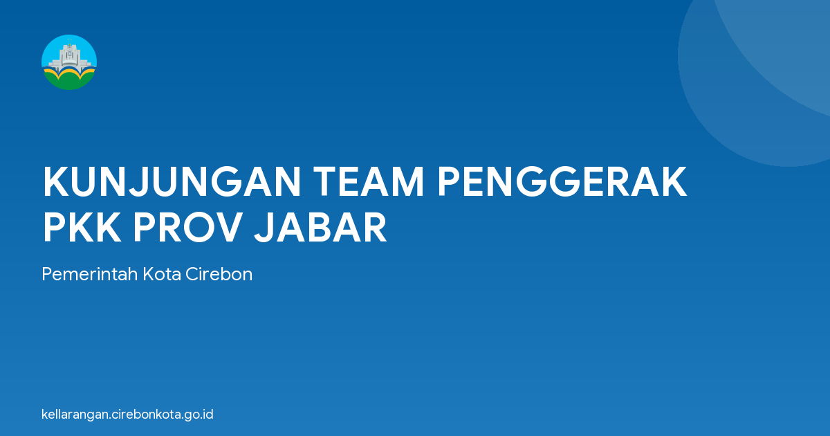 KUNJUNGAN TEAM PENGGERAK PKK PROV JABAR