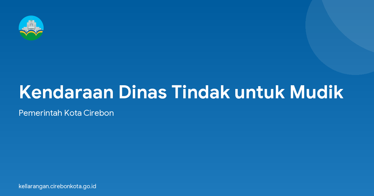 Kendaraan Dinas Tindak untuk Mudik