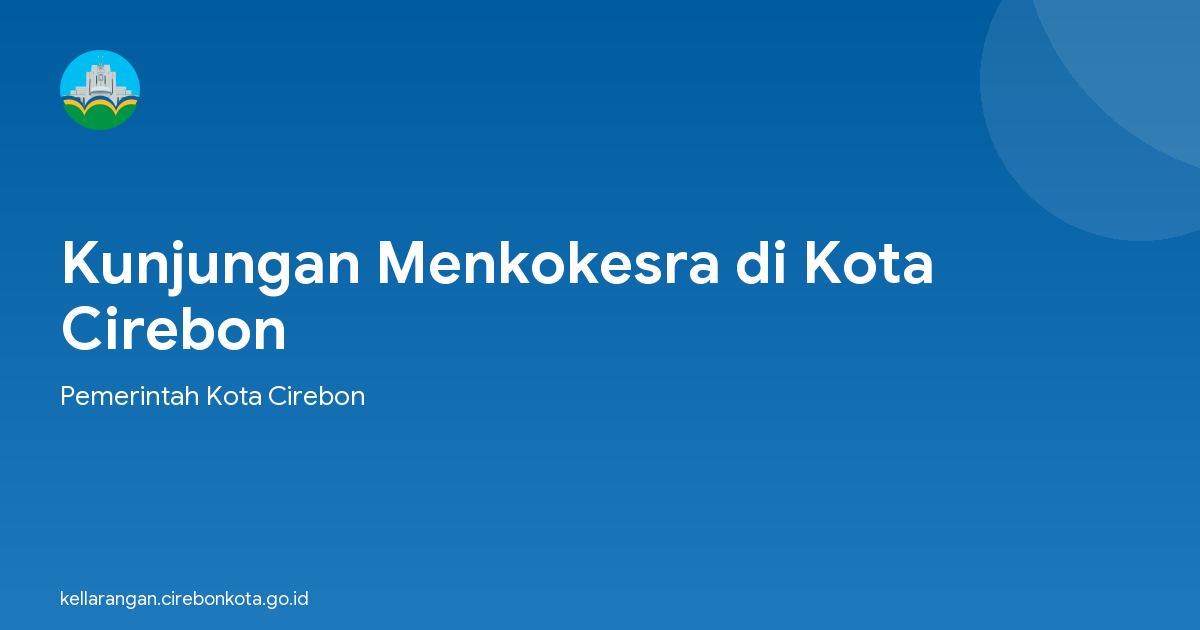 Kunjungan Menkokesra di Kota Cirebon