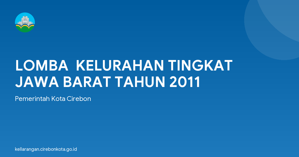 LOMBA  KELURAHAN TINGKAT JAWA BARAT TAHUN 2011