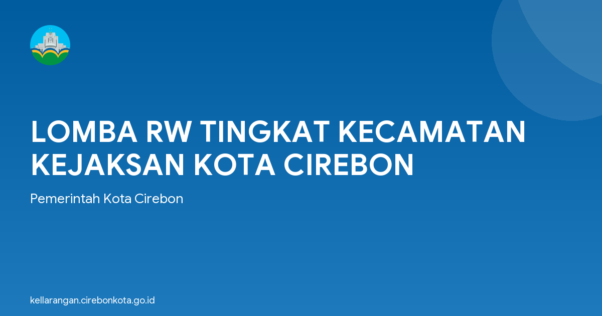 LOMBA RW TINGKAT KECAMATAN KEJAKSAN KOTA CIREBON