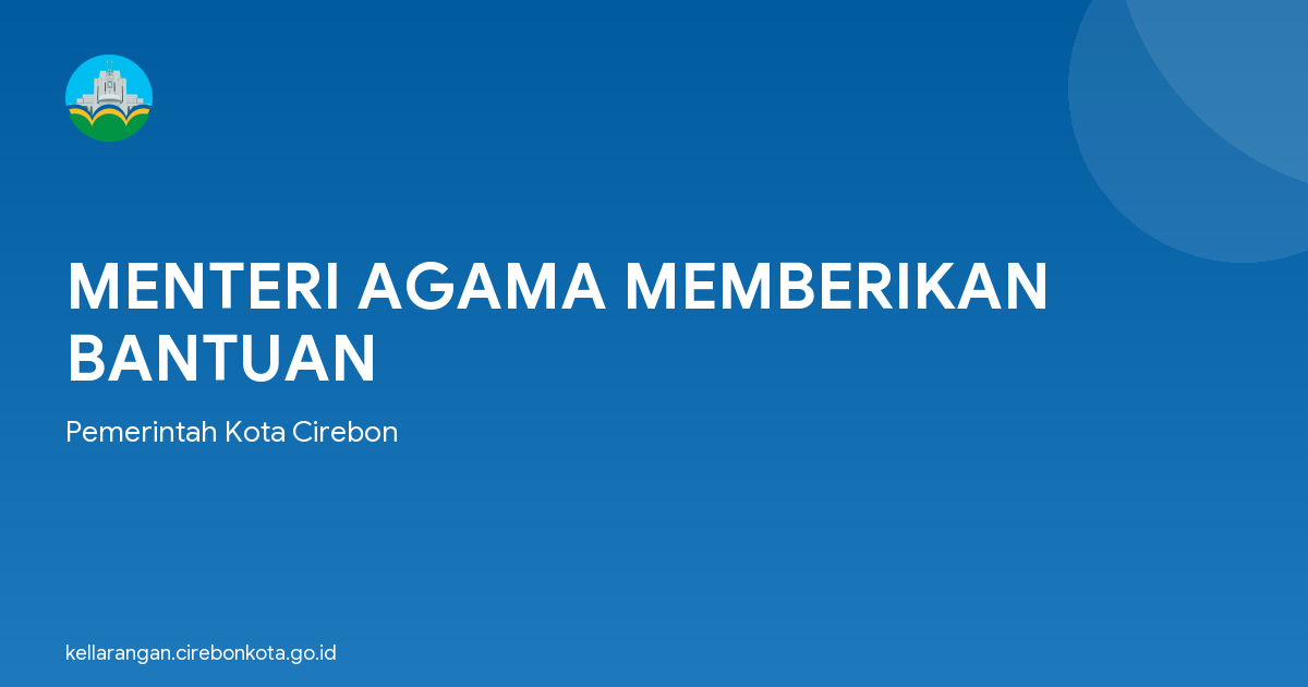 MENTERI AGAMA MEMBERIKAN BANTUAN
