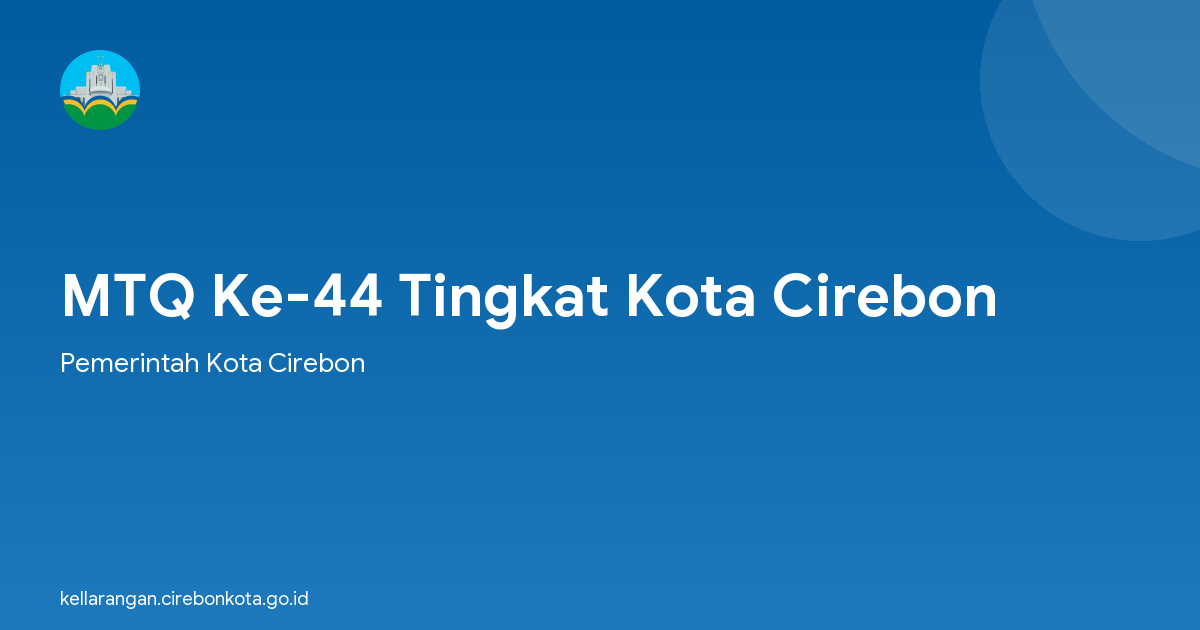 MTQ Ke-44 Tingkat Kota Cirebon