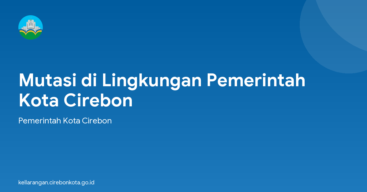 Mutasi di Lingkungan Pemerintah Kota Cirebon