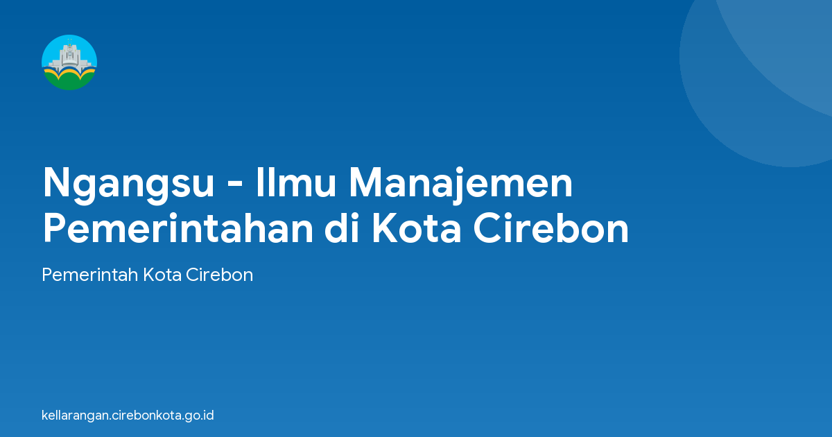 Ngangsu - Ilmu Manajemen Pemerintahan di Kota Cirebon