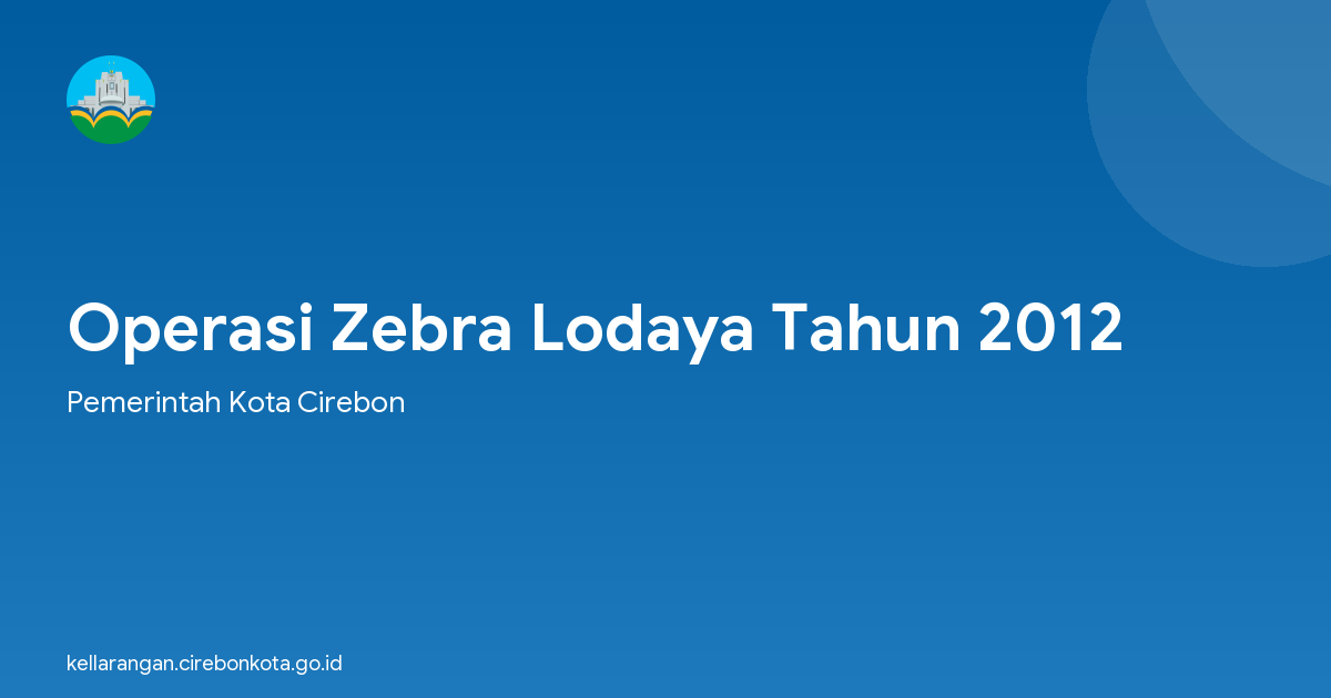Operasi Zebra Lodaya Tahun 2012