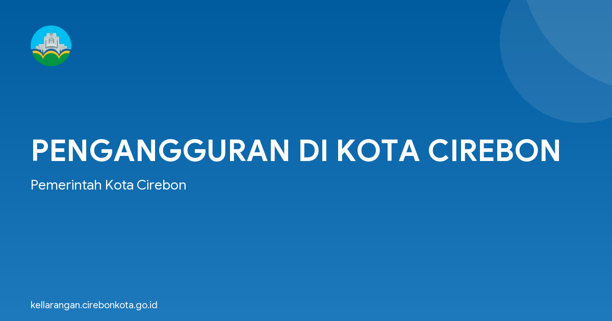 PENGANGGURAN DI KOTA CIREBON