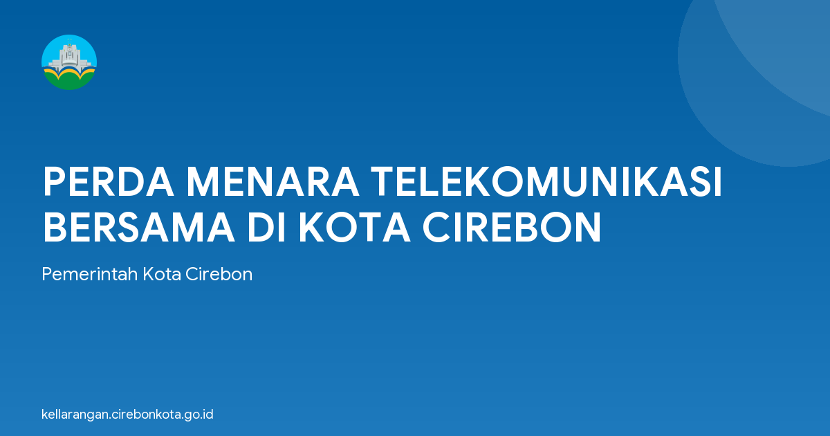 PERDA MENARA TELEKOMUNIKASI BERSAMA DI KOTA CIREBON