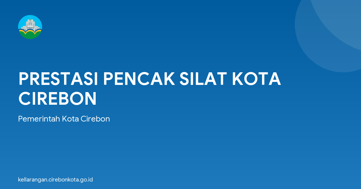 PRESTASI PENCAK SILAT KOTA CIREBON