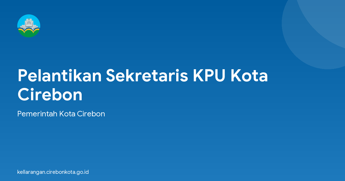 Pelantikan Sekretaris KPU Kota Cirebon