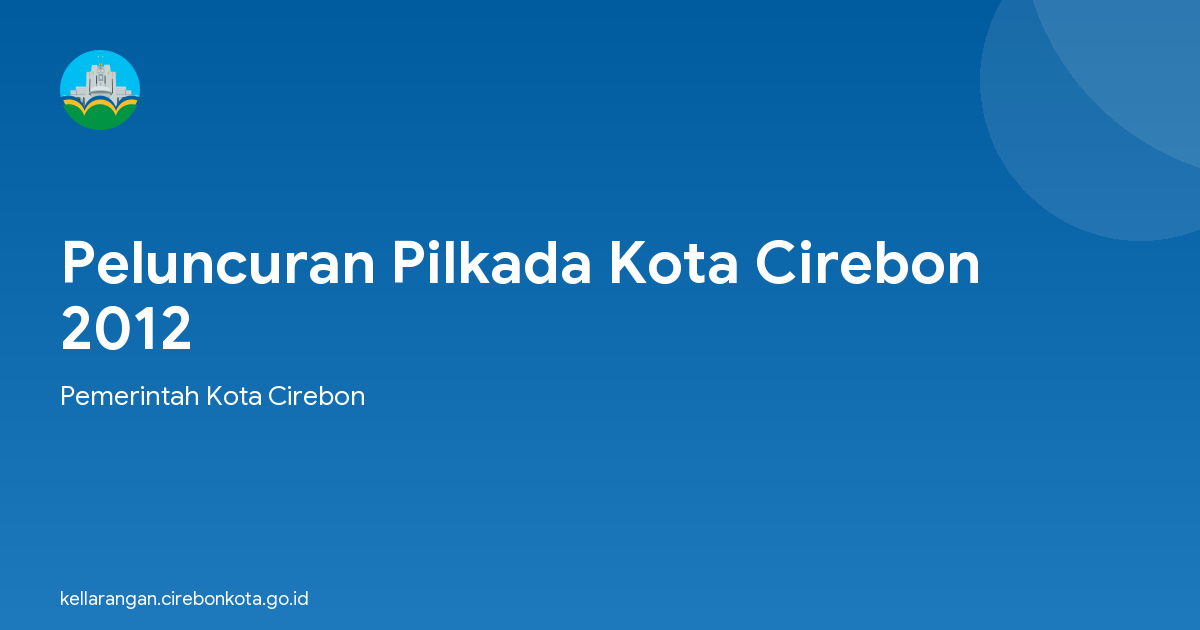 Peluncuran Pilkada Kota Cirebon 2012