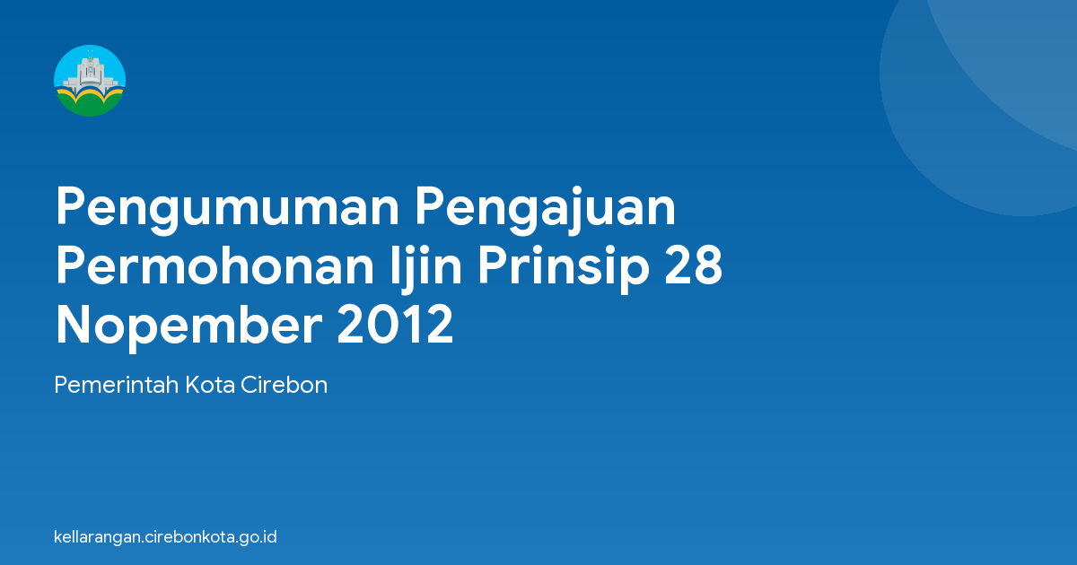 Pengumuman Pengajuan Permohonan Ijin Prinsip 28 Nopember 2012