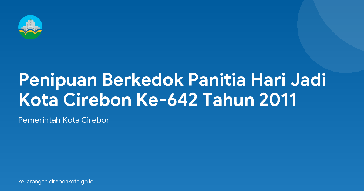 Penipuan Berkedok Panitia Hari Jadi Kota Cirebon Ke-642 Tahun 2011