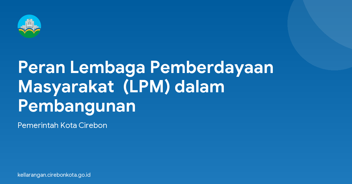 Peran Lembaga Pemberdayaan Masyarakat  (LPM) dalam  Pembangunan