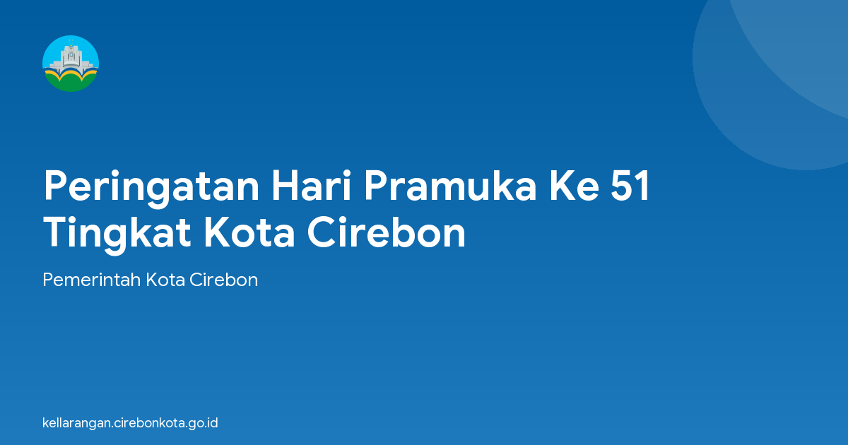 Peringatan Hari Pramuka Ke 51 Tingkat Kota Cirebon