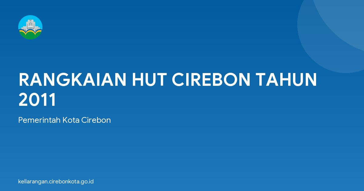 RANGKAIAN HUT CIREBON TAHUN 2011