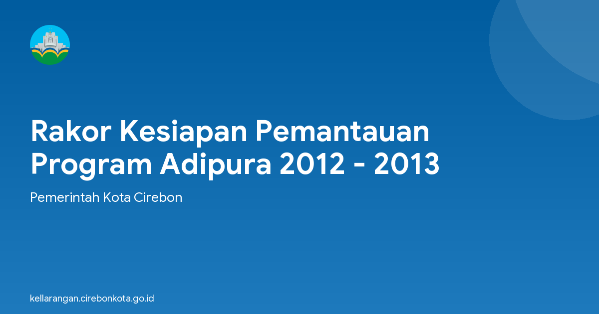 Rakor Kesiapan Pemantauan Program Adipura 2012 - 2013