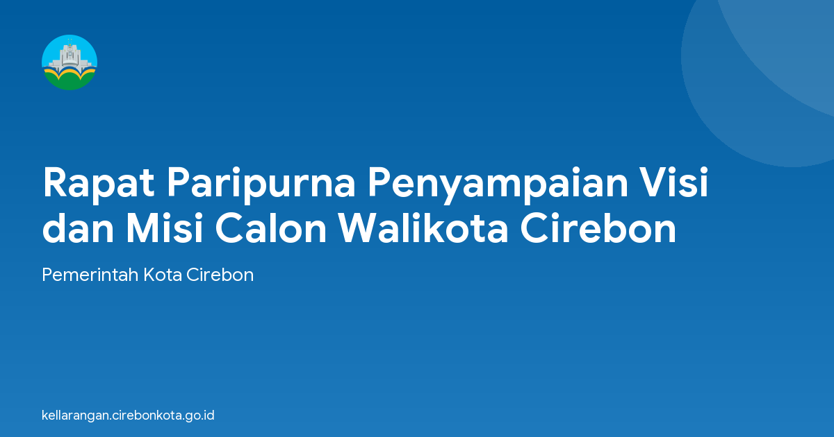 Rapat Paripurna Penyampaian Visi dan Misi Calon Walikota Cirebon