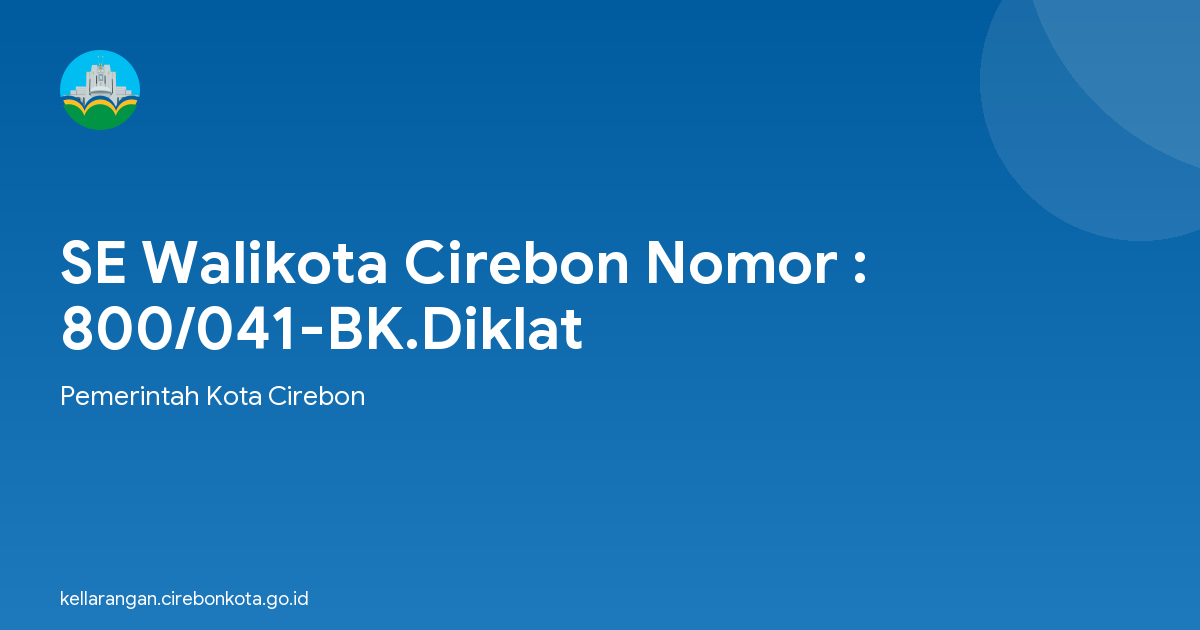 SE Walikota Cirebon Nomor : 800/041-BK.Diklat