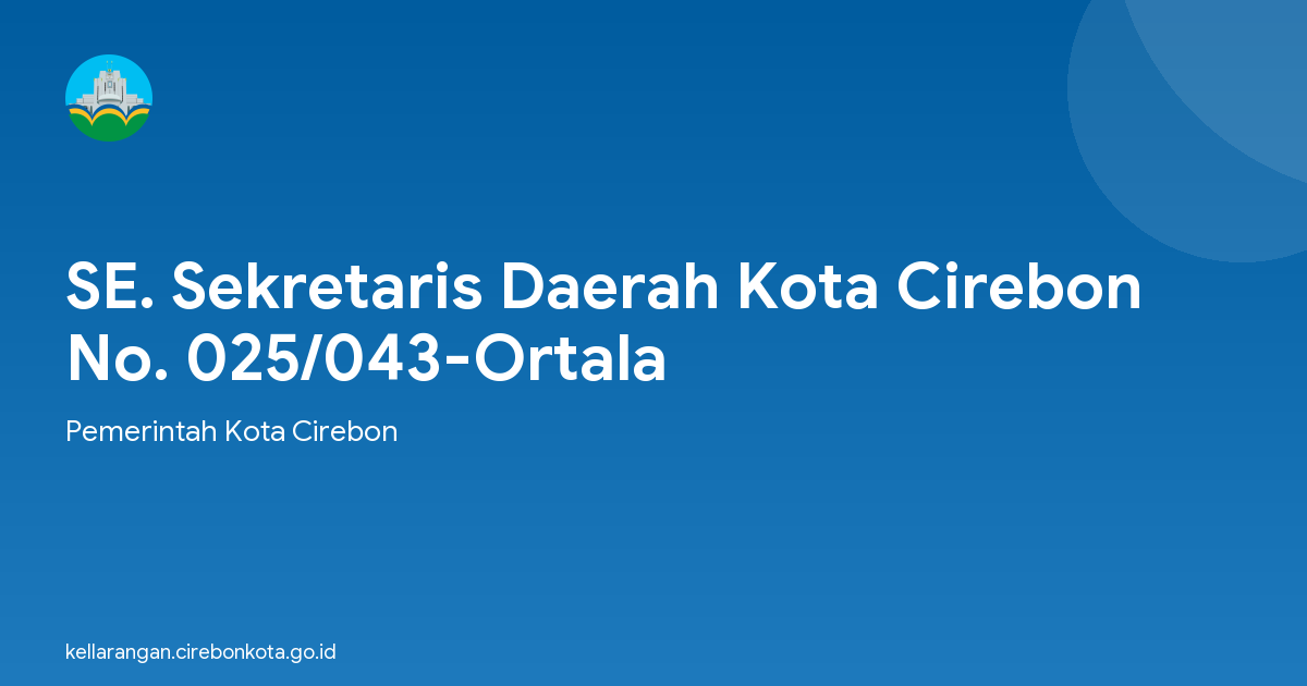 SE. Sekretaris Daerah Kota Cirebon No. 025/043-Ortala