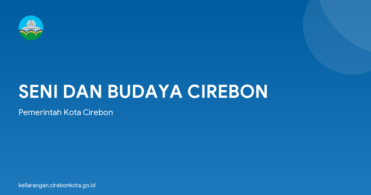 SENI DAN BUDAYA CIREBON