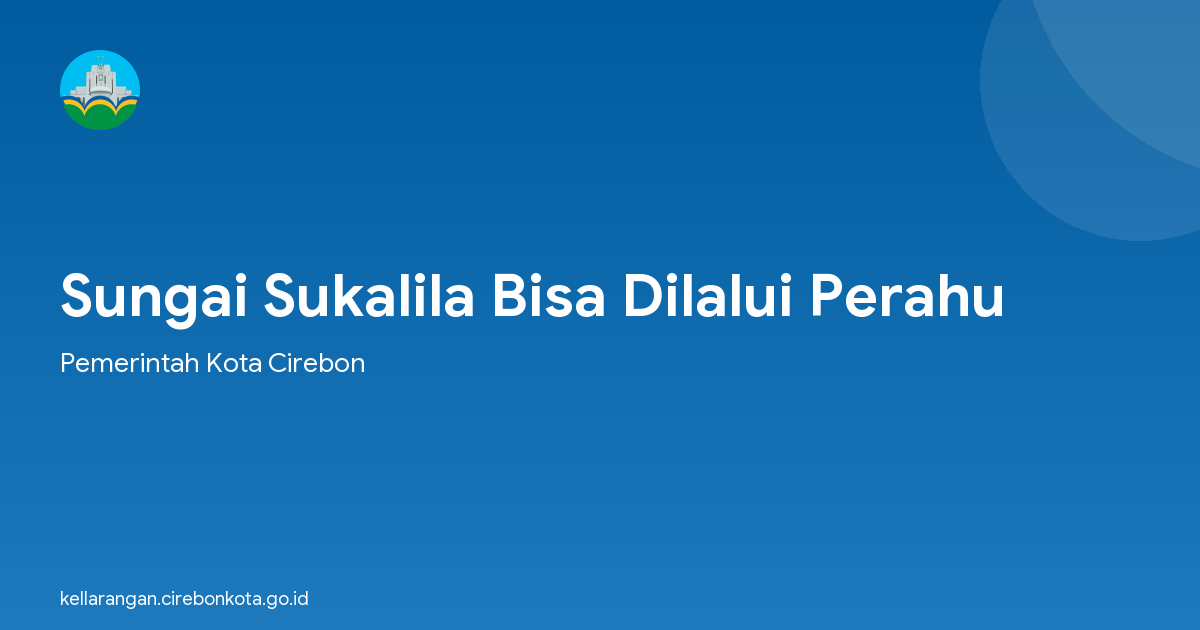 Sungai Sukalila Bisa Dilalui Perahu