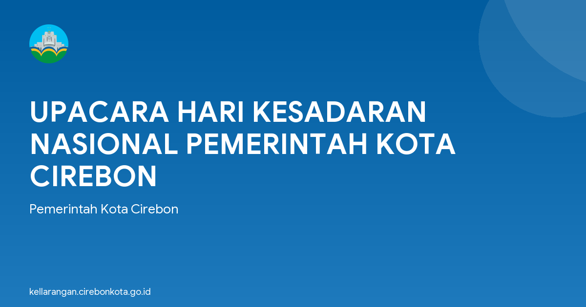 UPACARA HARI KESADARAN NASIONAL PEMERINTAH KOTA CIREBON