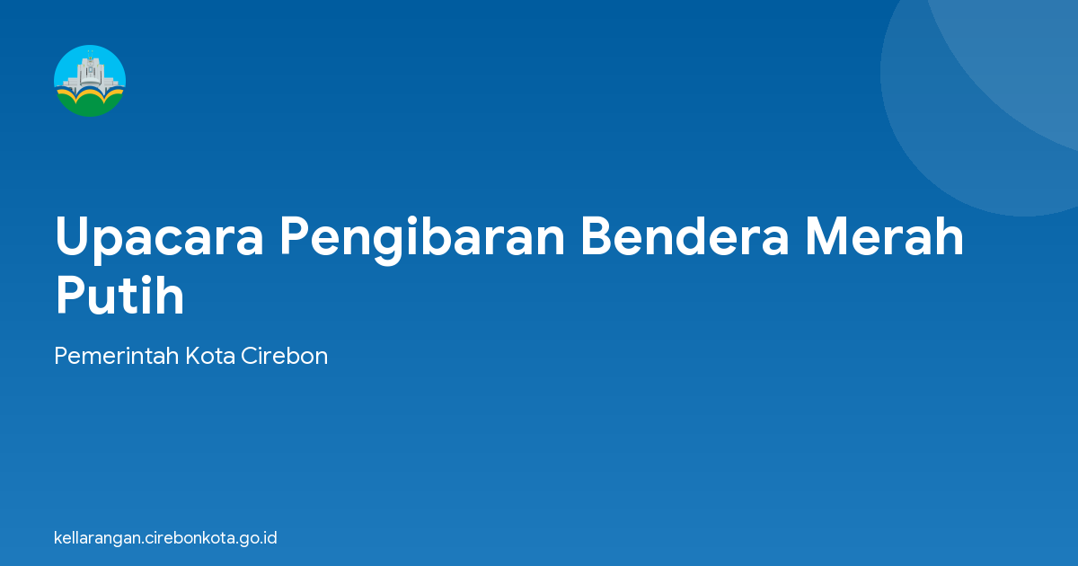 Upacara Pengibaran Bendera Merah Putih