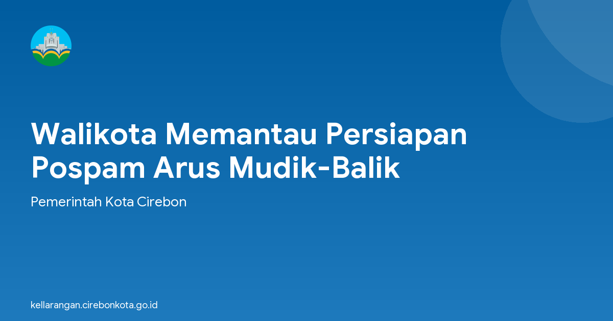 Walikota Memantau Persiapan Pospam Arus Mudik-Balik