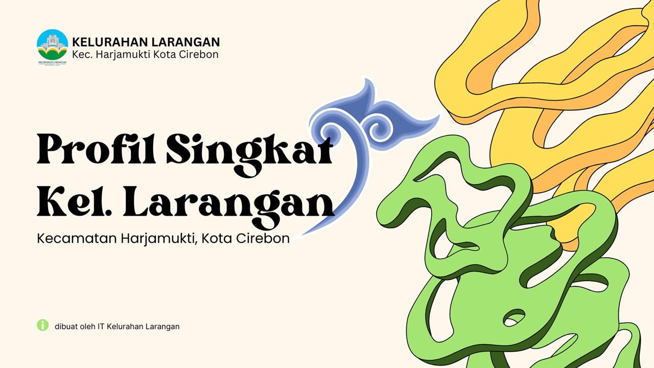 Profil Singkat Kelurahan Larangan