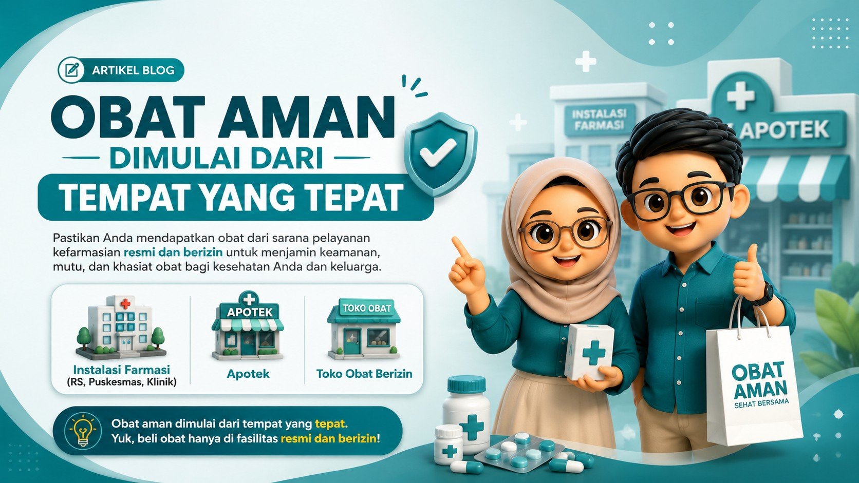 Obat Aman Dimulai dari Tempat yang Tepat